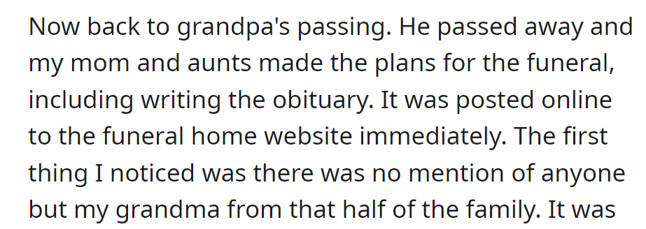 After grandpa's passing, the obituary only mentioned her grandma, excluding others from that side of the family.