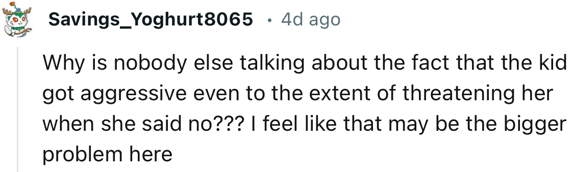 “Why is nobody else talking about the fact that the kid got aggressive even to the extent of threatening her?”