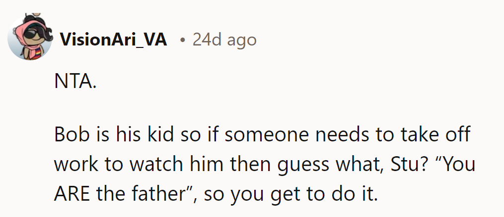 Time for Stu to step up and embrace his fatherhood role—work, watch, repeat!
