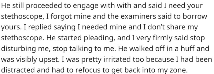 Finally, OP responded firmly, and the candidate walked away in a huff. OP was left feeling irritated because his focus had been broken.