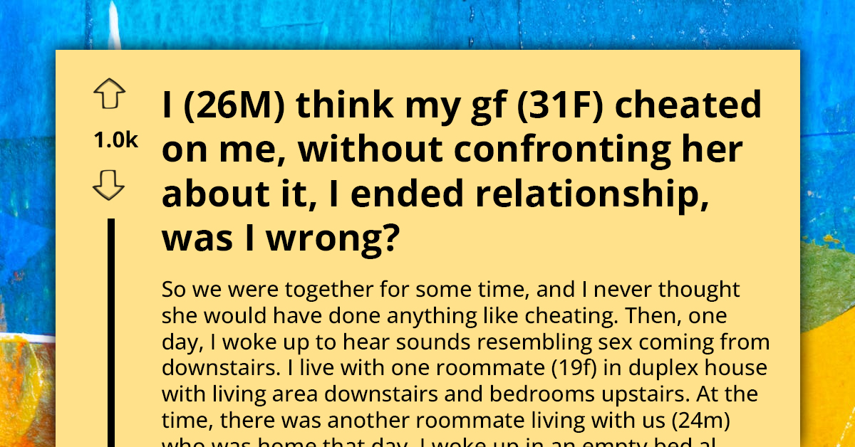 Man Regrets Breaking Up Over Cheating Suspicions, Seeks Online Advice, Turns Out It Is More Than Just Suspicion