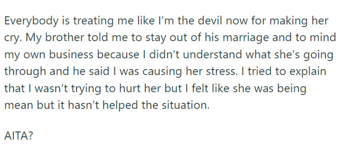 OP expressed her concern, pointing out the unfair treatment towards her brother and the unnecessary stress it was causing him.