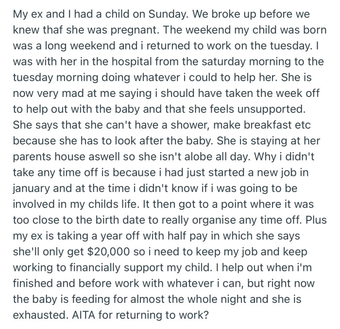 OP returned to work almost immediately after his ex gave birth to their child. Now she’s upset that he didn’t support her longer