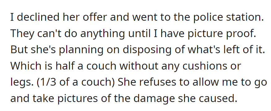 OP went to the police, but the landlord won't allow access to the damaged half-couch.