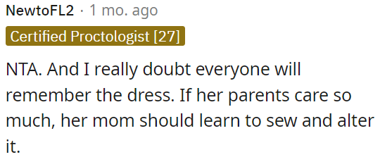 OP can suggest that if the girl's parents are concerned, her mother should learn to sew and alter it.