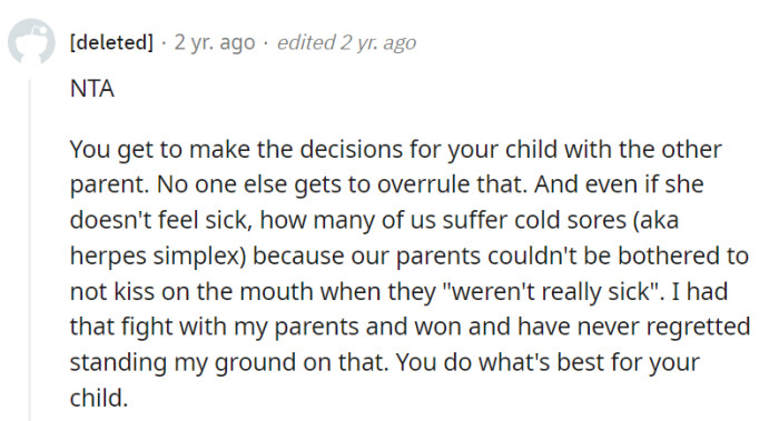Parental decisions are like royal decrees, and protecting the little monarch is the top priority.