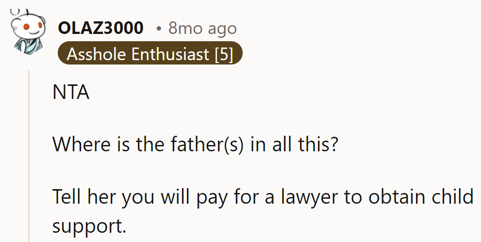 Time to track down the MIA baby daddy. Legal support's on the house!