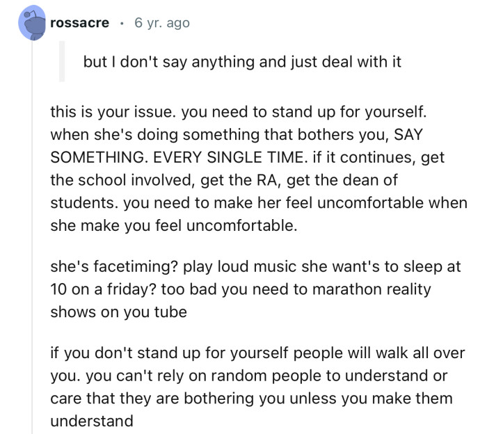 “When she's doing something that bothers you, say something!”