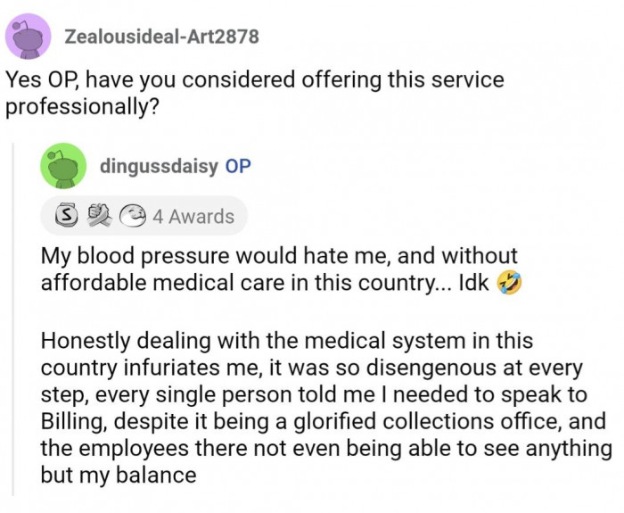 And several suggested she take on this sort of work professionally