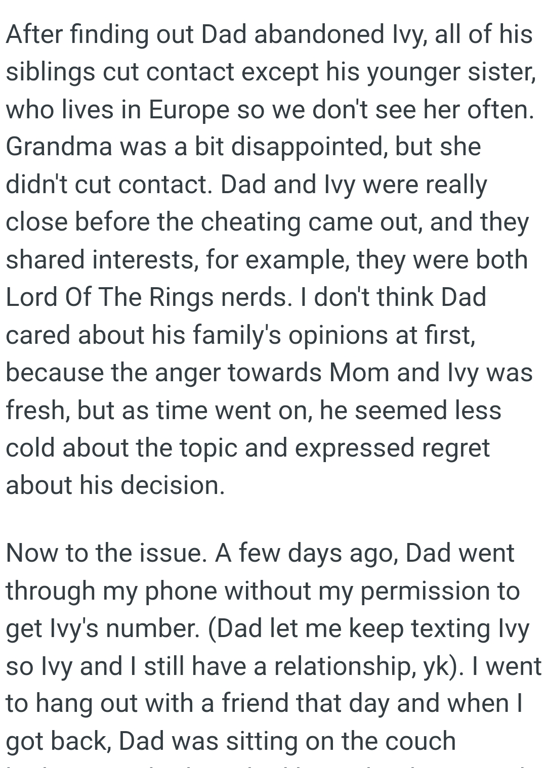 Dad didn't care about his family's opinion as well