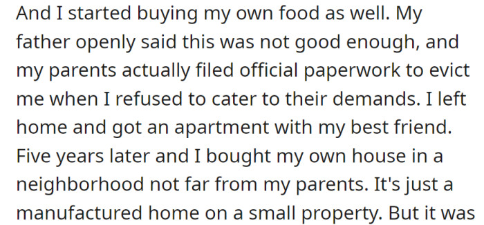 Denied parental demands, faced eviction, and moved out. Five years later, they owned a nearby manufactured home.