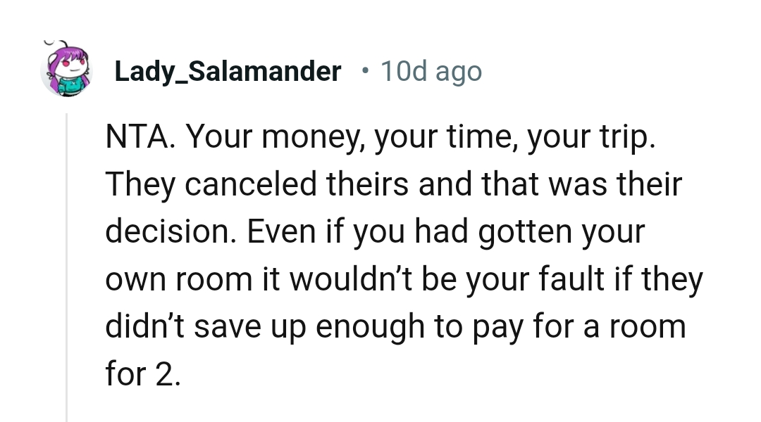 It isn't the OP's fault if they didn't save up enough