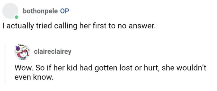 Apparently OP tried calling her before he reached out to her husband