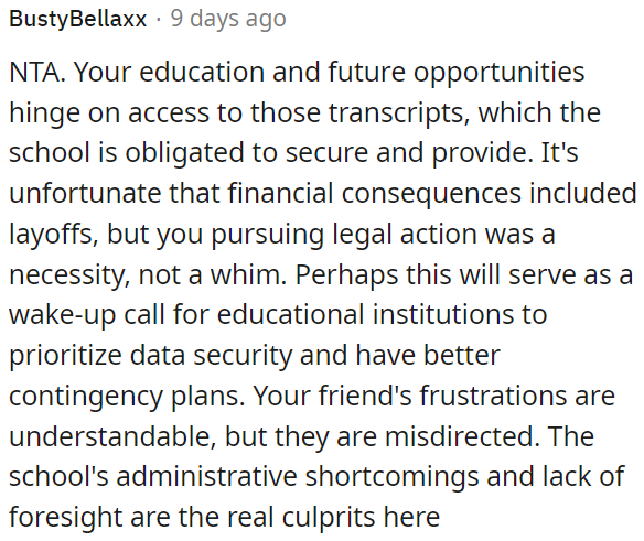 Taking legal action was necessary due to the school's obligation to secure and provide them.