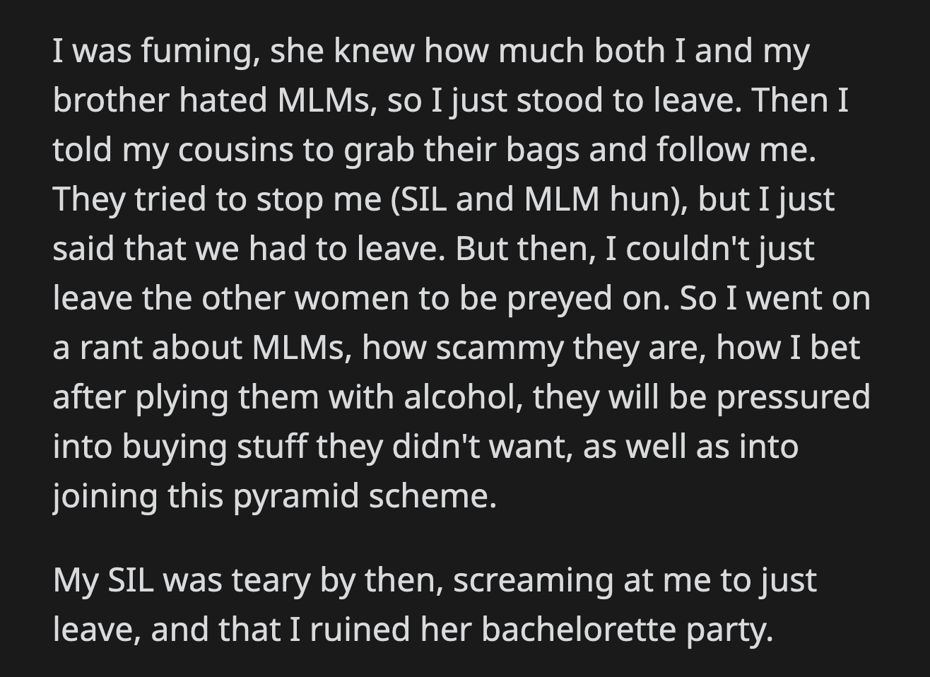 OP felt bad for her sister-in-law but thought her outburst about the dangers of MLM was justified.