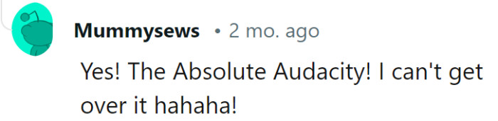 The audacity is off the charts! It's a jaw-dropping situation, isn't it?