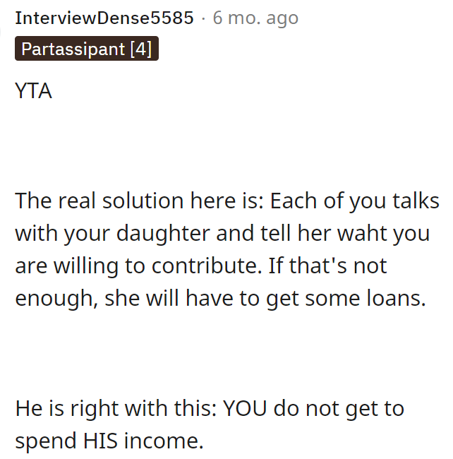 This might be the best option, honestly, because their daughter doesn't need to have it all paid for by them.