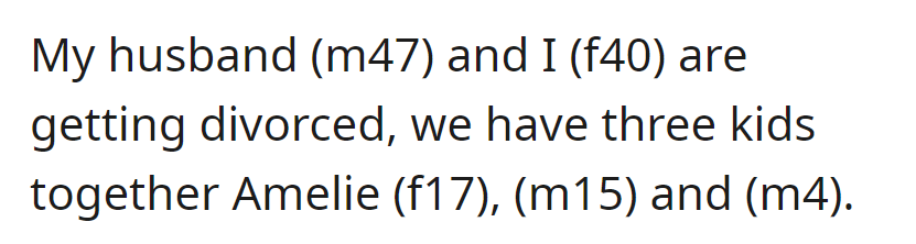 A 47-Year-Old Man and a 40-Year-Old Woman Are Divorcing with Three Children.