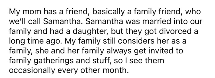 The OP's mom has a close friend, 