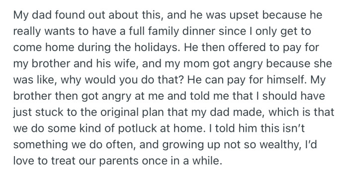 OP’s dad found out about the argument and hasn’t been happy ever since. He wants the whole family to be present
