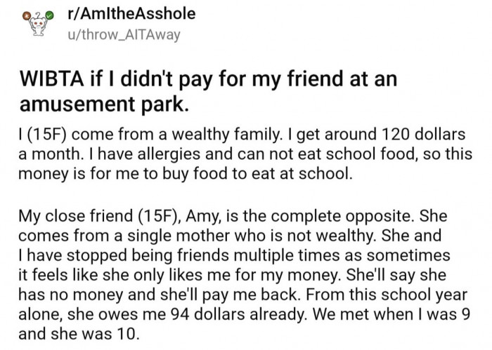 OP shares that while she comes from a wealthy family, her close friend does not and regularly borrows money from OP without ever paying her back