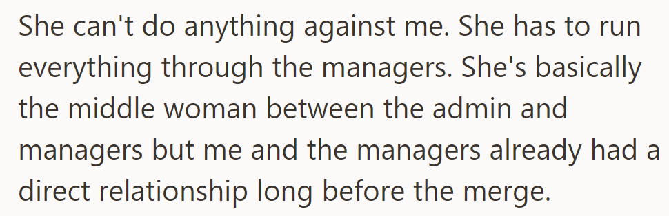 Linda lacks authority without manager approval, acting as a middlewoman between admins and managers post-merge.