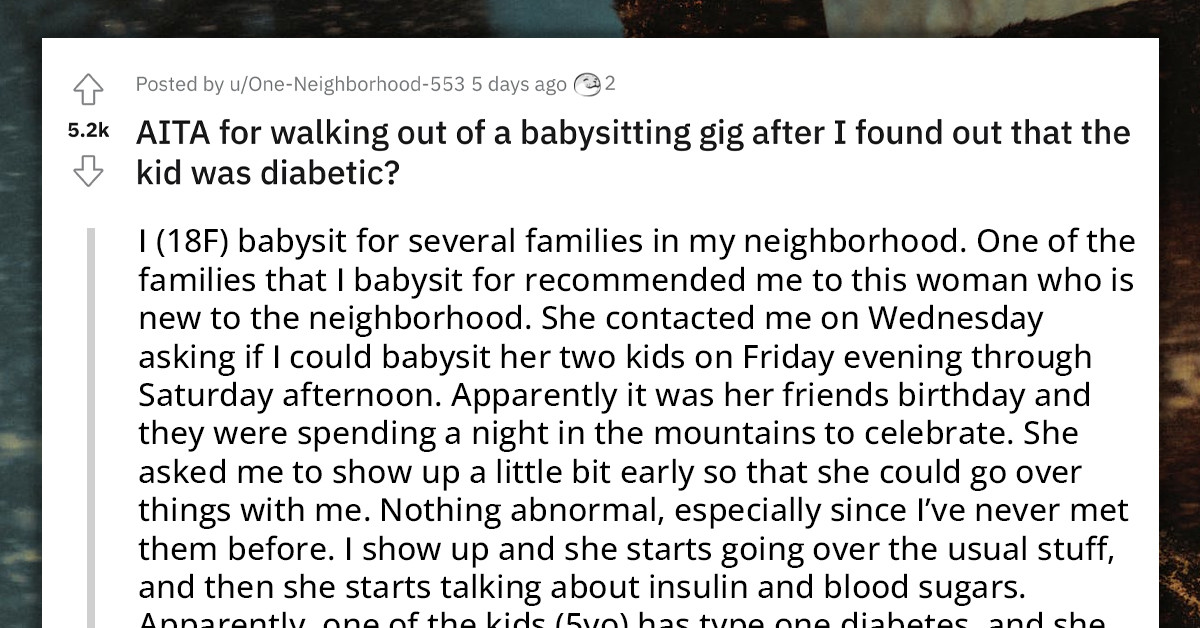 Teen Refuses To Babysit After Learning The Kid Is Diabetic, Asks If She Was Wrong