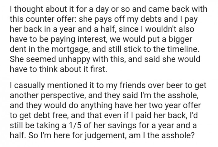 She seemed unhappy with this and said she would have to think about it first