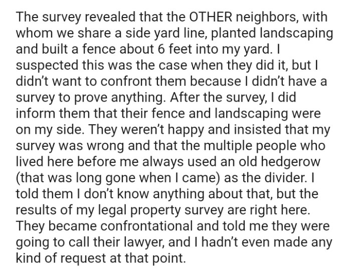 After the Survey, the OP Did Inform Them That Their Fence and Landscaping Were on Their Side