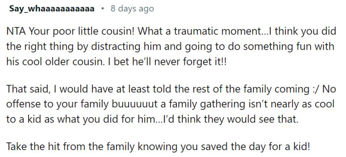 Distracting him was the right thing to do