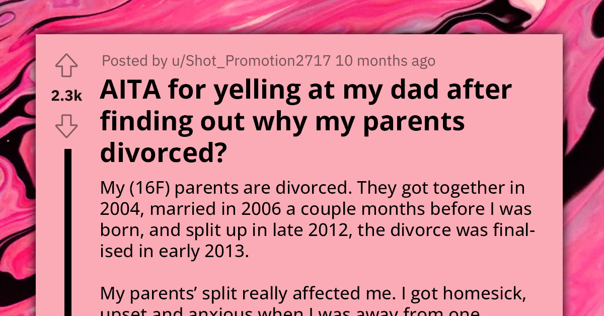 Redditor Snaps At Father After Finding Out Her Parents Got Divorced Because He Cheated