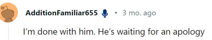 He is waiting for an apology?