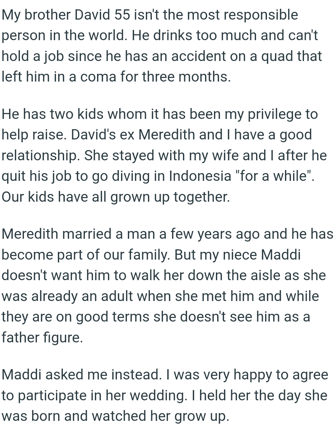 The brother's wife stayed with OP and his wife after he quit his job to go diving in Indonesia