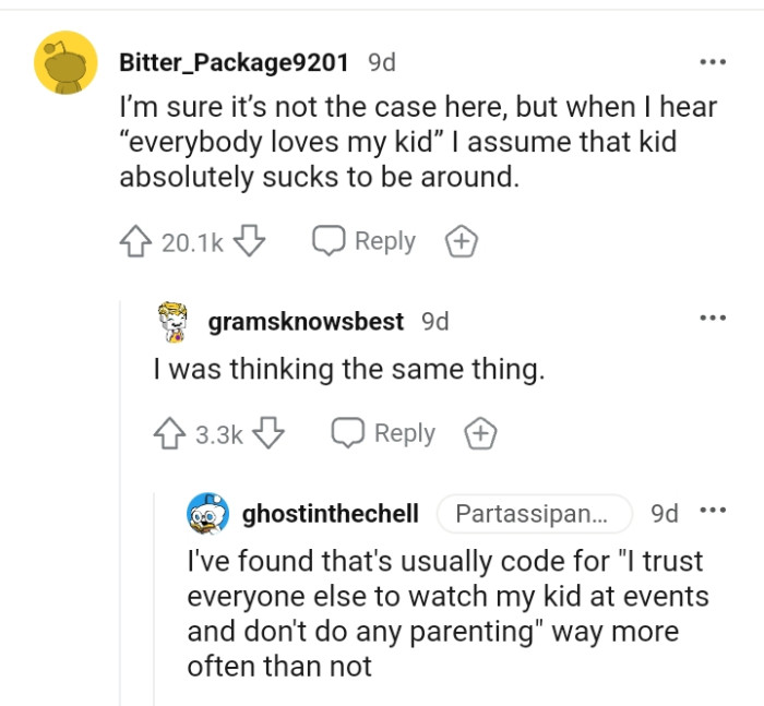 The kid must have sucked to be around