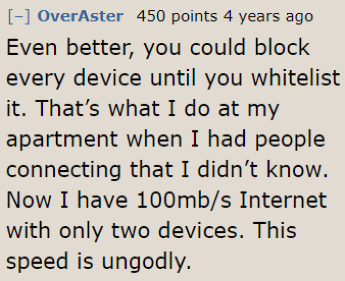 Another Redditor has a suggestion: Block all devices and whitelist only those that are allowed.