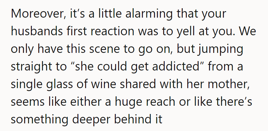 Seems hubby jumped the gun. Sharing a glass with mom doesn't scream 