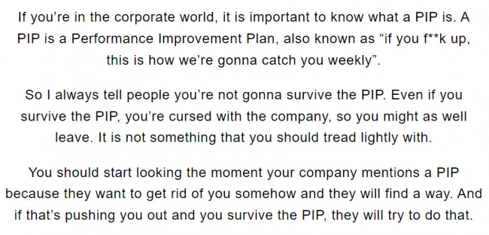 The PIP is how many employers find reasons to terminate their employees