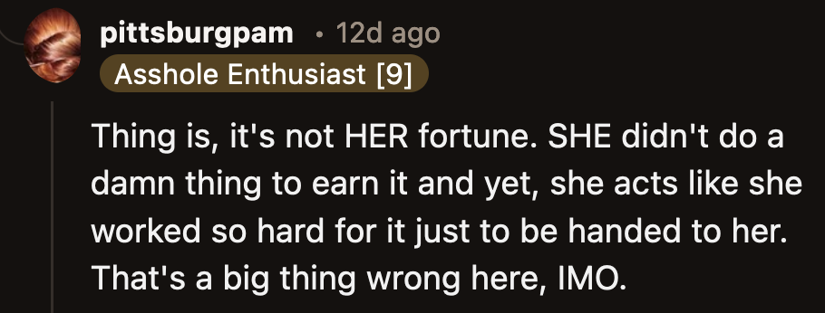 Bold of her to call OP lazy when she never had to work hard for the things she takes for granted and the wealth her parents created that she takes credit for.