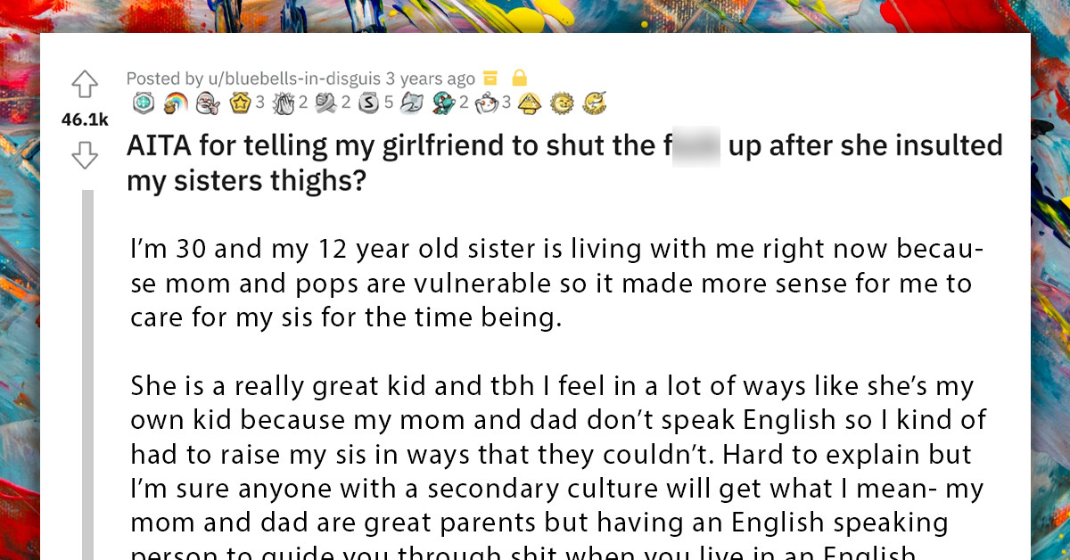 GF Insults Redditor's Little Sister's Physical Appearance And Gets Yelled At For Being Disrespectful