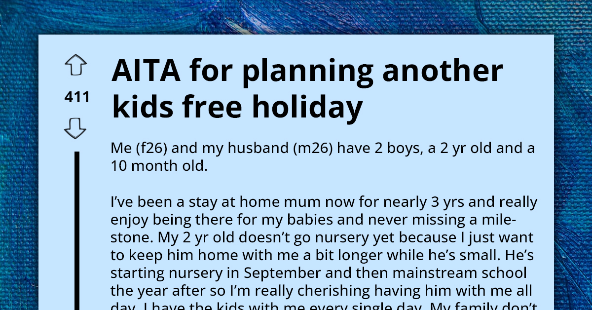 Devoted Mother Called Out By Her Martyr-Mom Friend For Planning Kid-Free Vacation