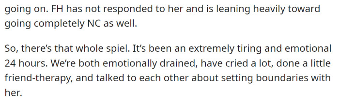 But the OP and her fiancé decided to set boundaries with her: