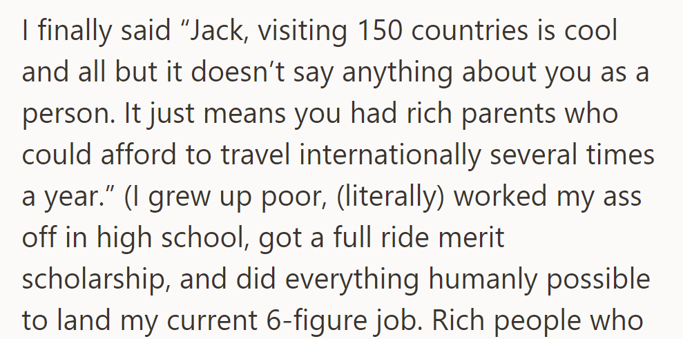He told Jack that visiting 150 countries didn't define him, emphasizing his journey from poverty to success through hard work.