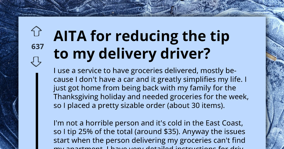 Man Cuts Delivery Driver’s Tip After Terrible Service But Girlfriend Accuses Him Of Being Cruel