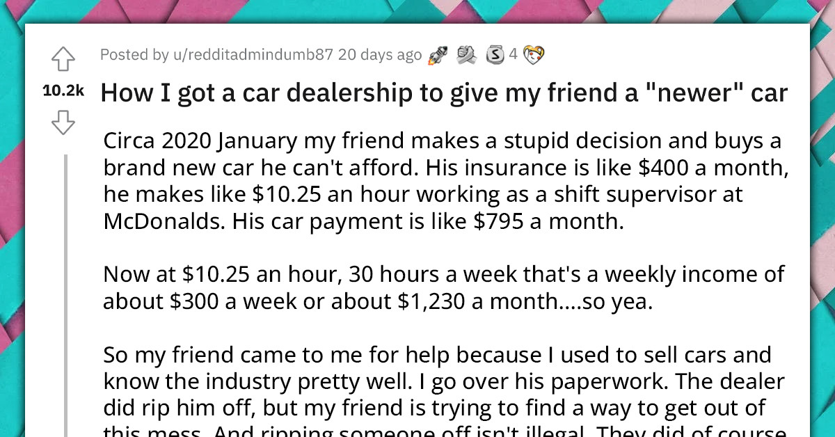 Redditor Gets The Perfect Revenge On A Car Dealership After They Ripped Off His Friend And Committed Fraud