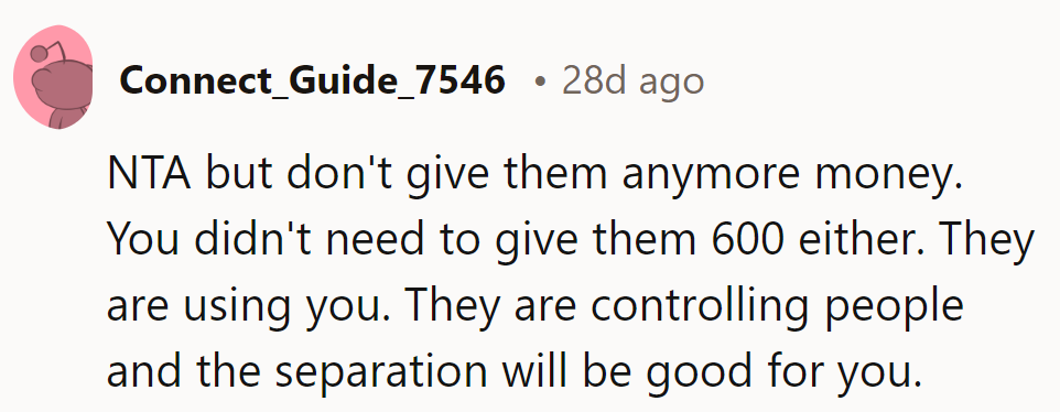 Cut off the money tap; they're milking it dry. Time to separate from the herd!