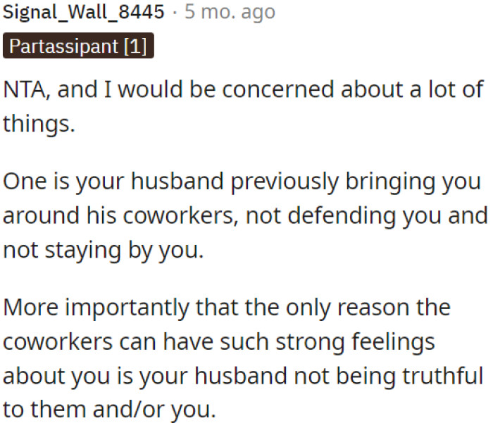 Coworkers' negative feelings toward OP seem to stem from her husband not being honest with them or her.