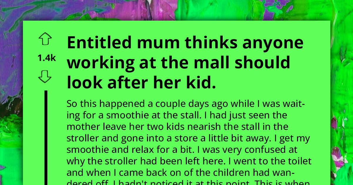 Redditor Shares How An Entitled Mom Got Angry And Blamed A Cashier For Not Looking After The Kids She Abandoned At The Mall