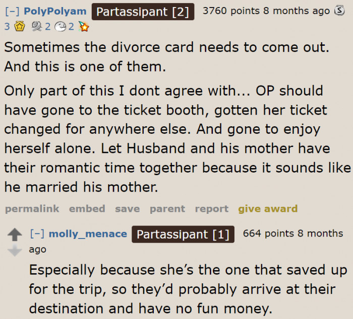 It would have been better to purchase a ticket to another country. She has the money for the trip, after all.