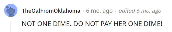 A Redditor said they shouldn't pay her