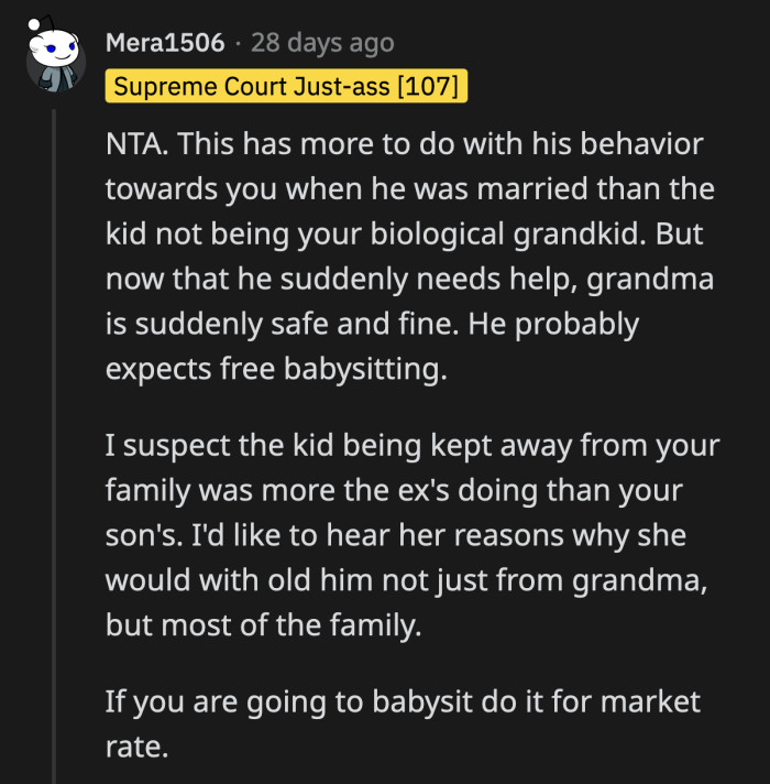 OP can make a lot of money if she ever agrees to be her son's PAID babysitter